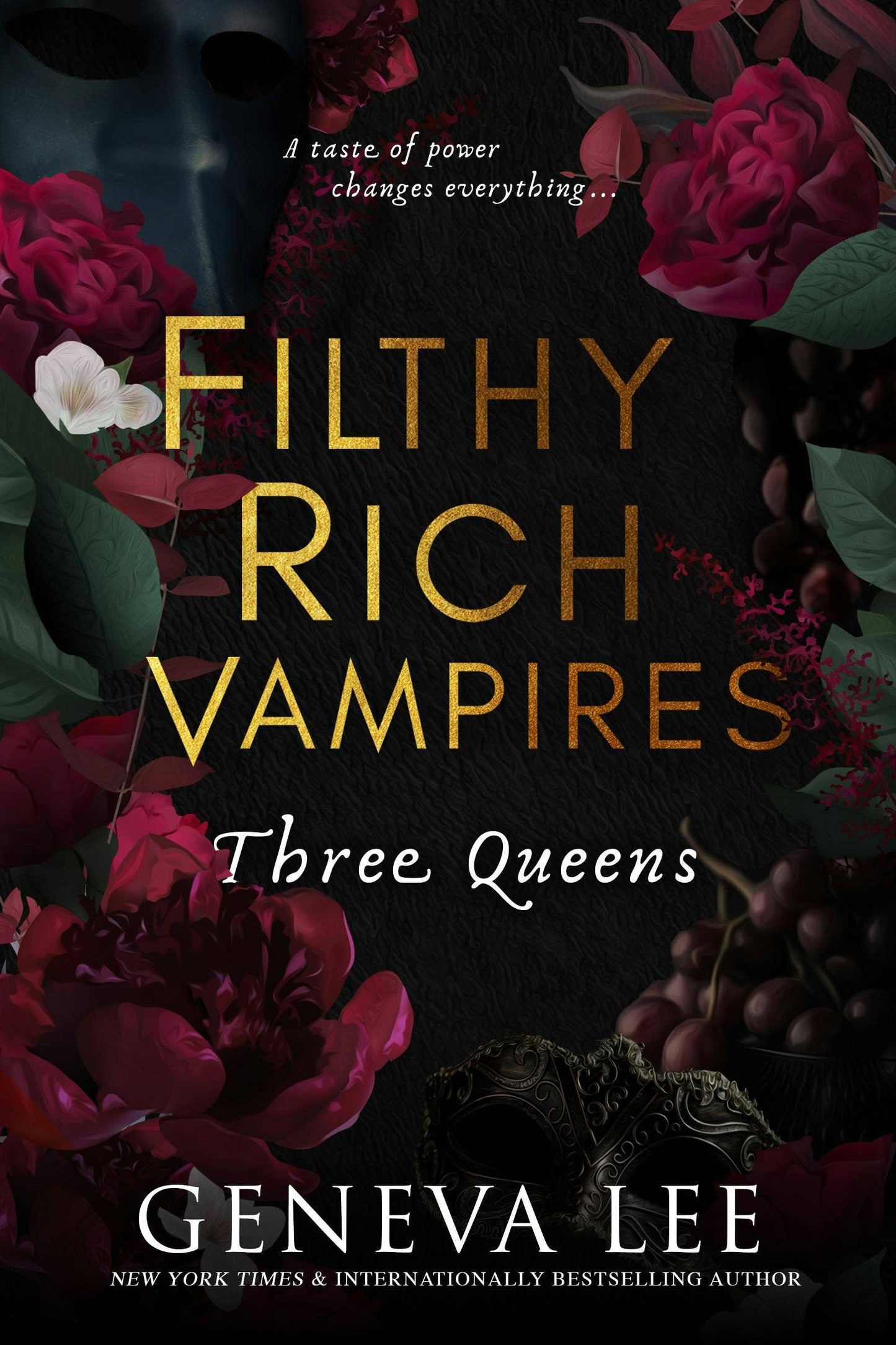 Filthy Rich Vampires: Three Queens by Geneva Lee