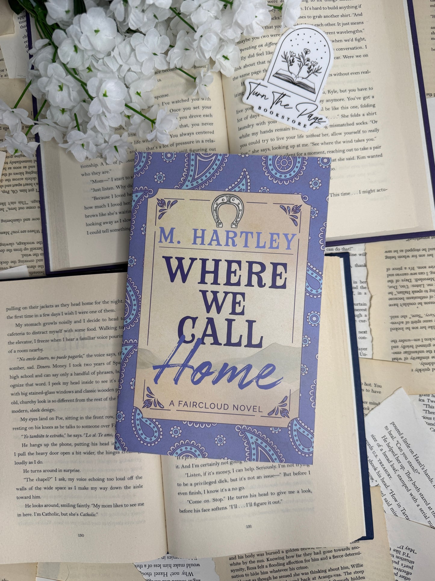 Where We Call Home by M. Hartley