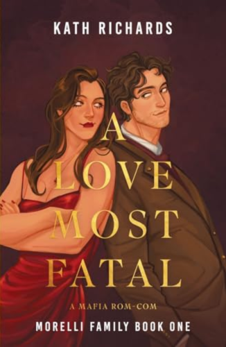 A Love Most Fatal by Kath Richards