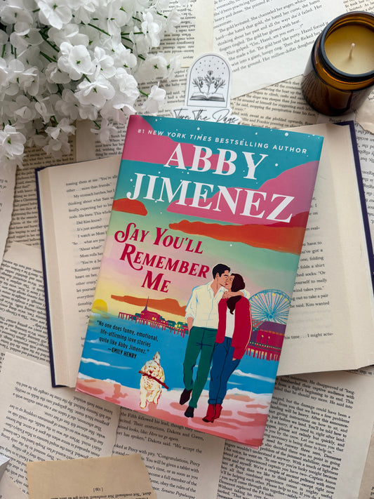 Say You'll Remember Me by Abby Jimenez