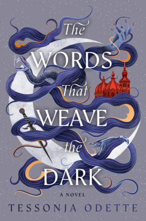 PREORDER: The Words that Weave the Dark by Tessonja Odette