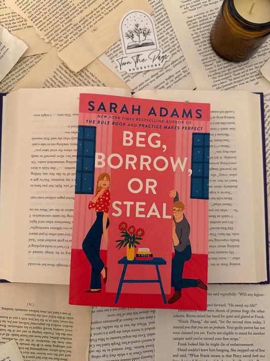 Beg, Borrow, or Steal by Sarah Adams