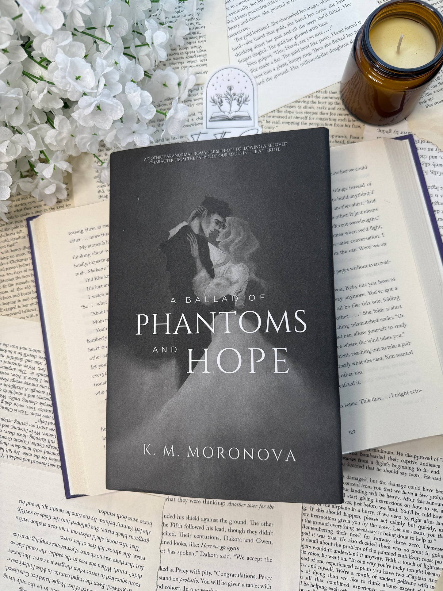 A Ballard of Phantoms & Hope by K.M. Moronova