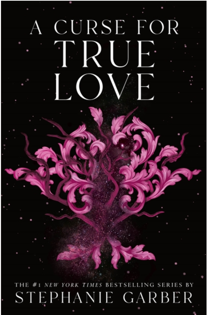 A Curse for True Love by Stephanie Garber