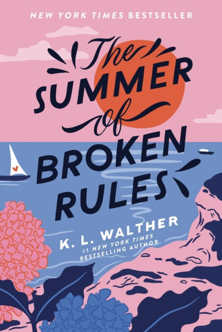 The Summer of Broken Rules by K.L. Walther