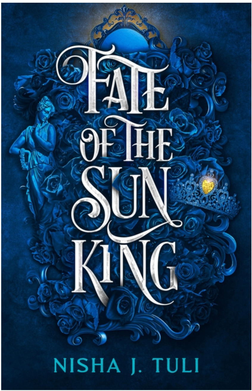 Fate of the Sun King by Nisha J. Tuli