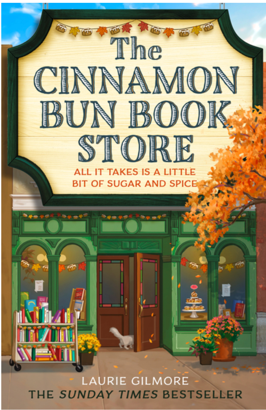 The Cinnamon Bun Bookstore by Laurie Gilmore