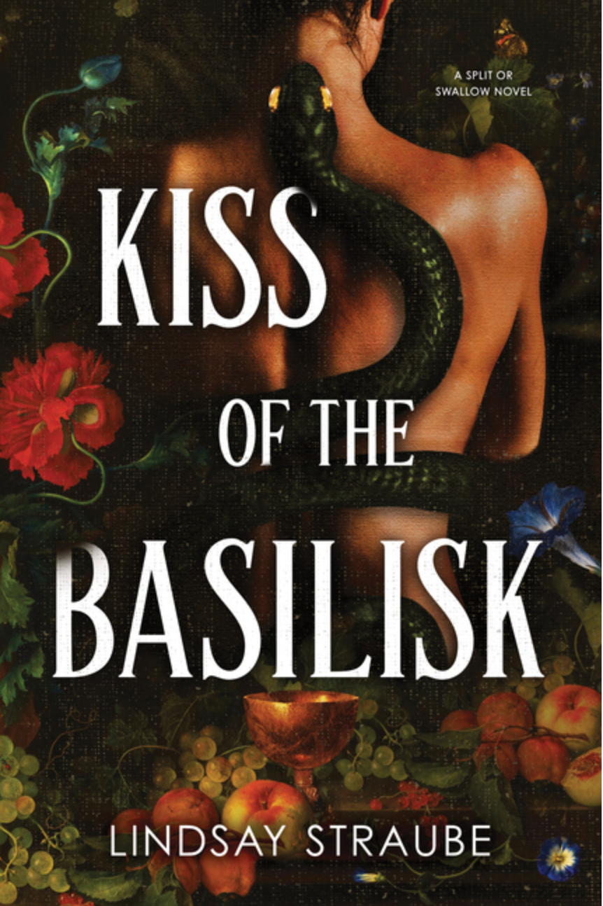 Kiss of the Basilisk by Lindsay Straube
