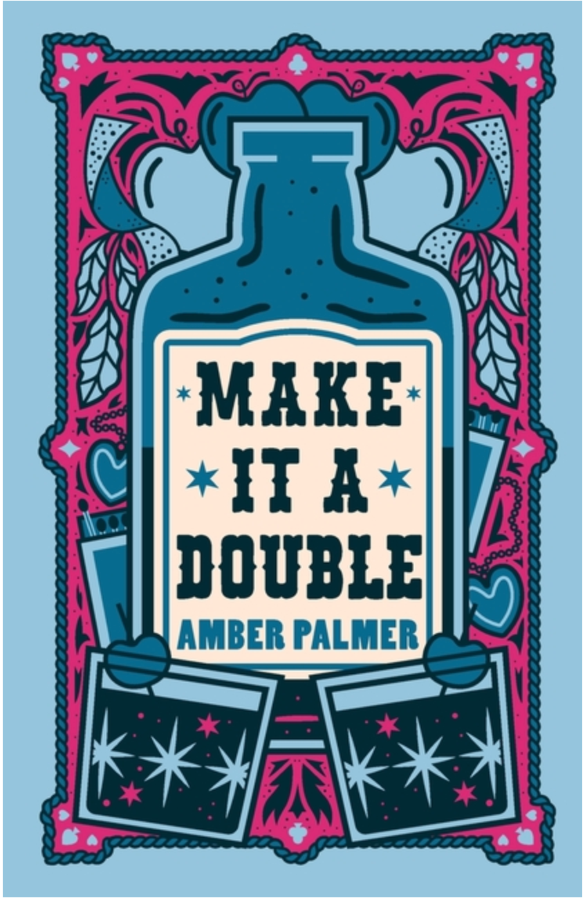 Make It A Double by Amber Palmer - signed bookplate