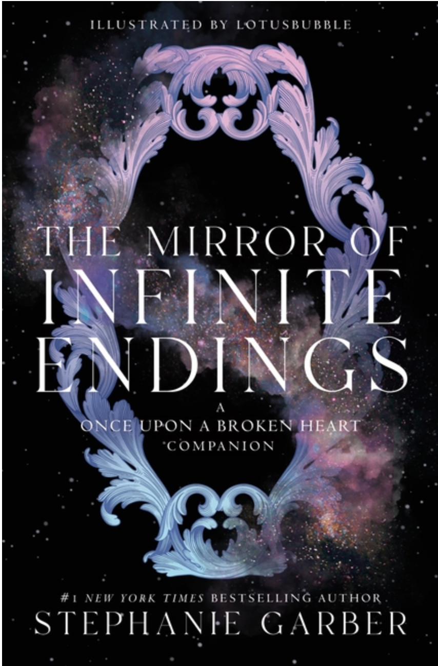 The Mirror of Infinite Endings by Stephanie Garber