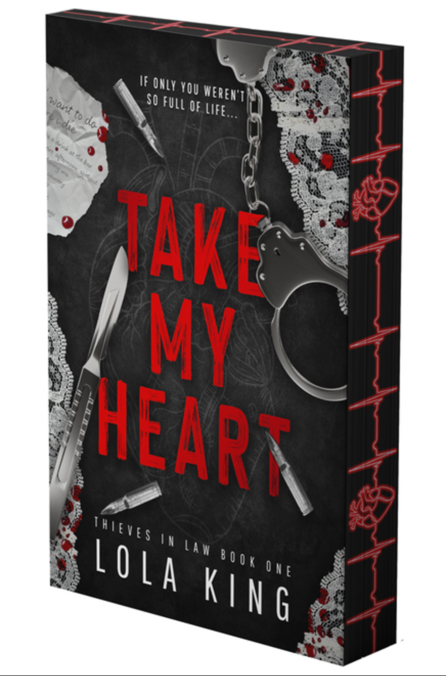 PREORDER: Take My Heart by Lola King - sprayed edges