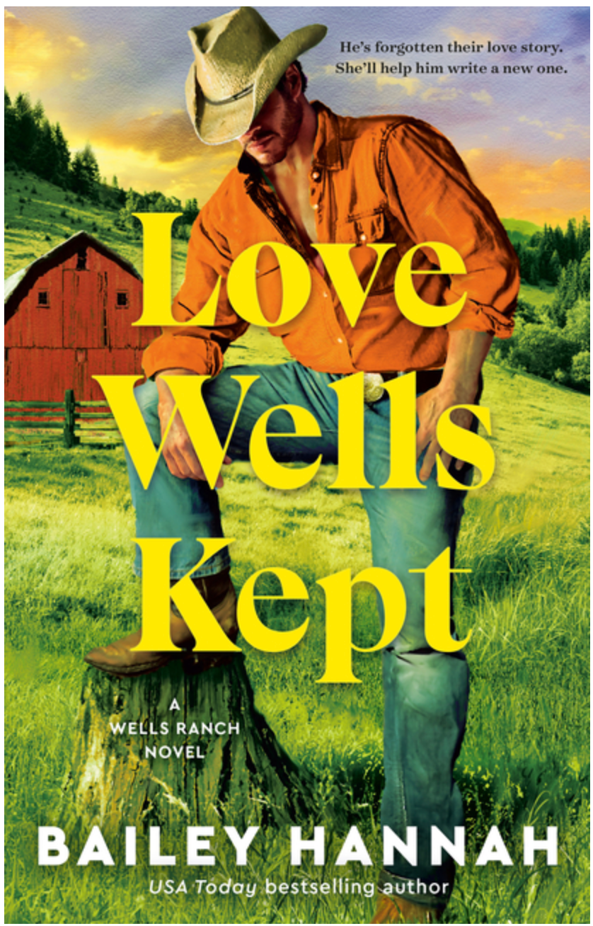 Love Wells Kept by Bailey Hannah