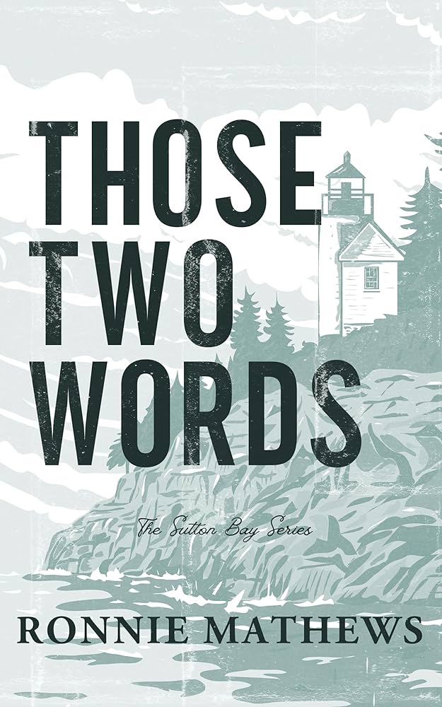 SIGNED Those Two Words by Ronnie Mathews - Author Goodies