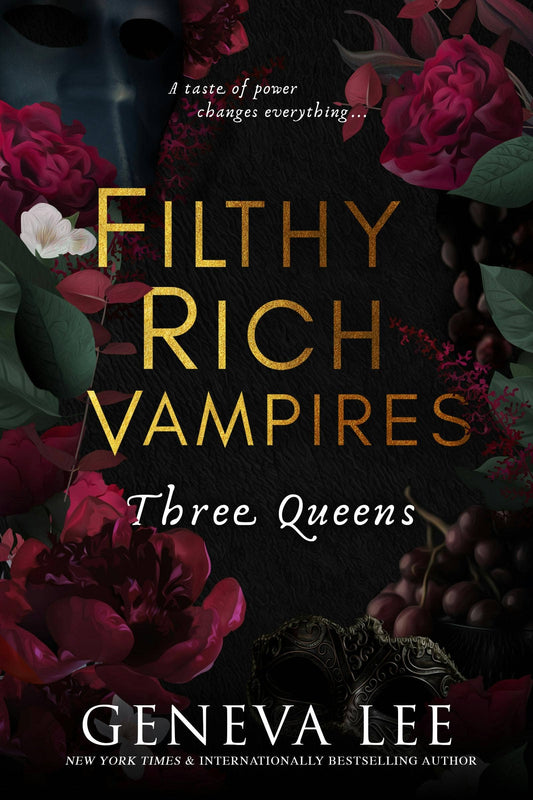 Filthy Rich Vampires: Three Queens by Geneva Lee