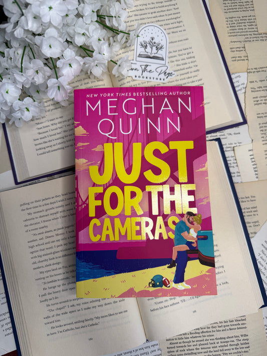 Just For The Cameras by Meghan Quinn - sprayed edges
