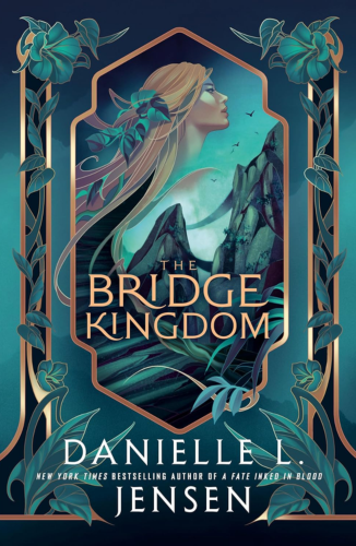 PREORDER: The Bridge Kingdom by Danielle L. Jensen