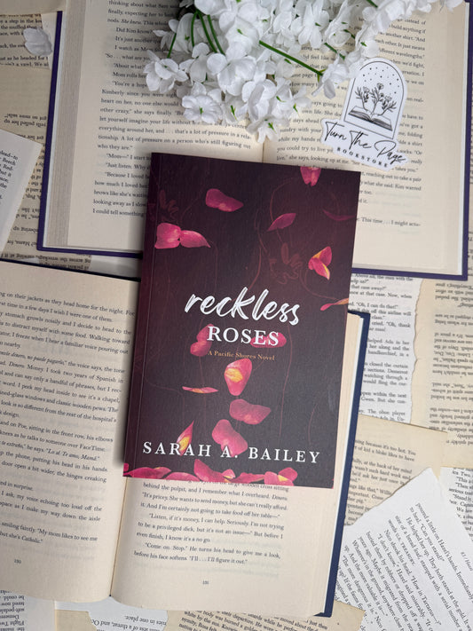 Reckless Roses by Sarah A. Bailey - sprayed edges
