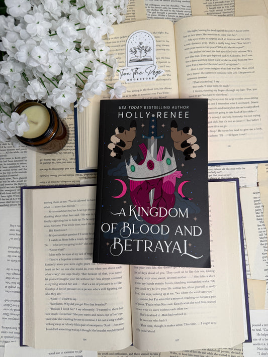 A Kingdom of Blood and Betrayal by Holly Renee