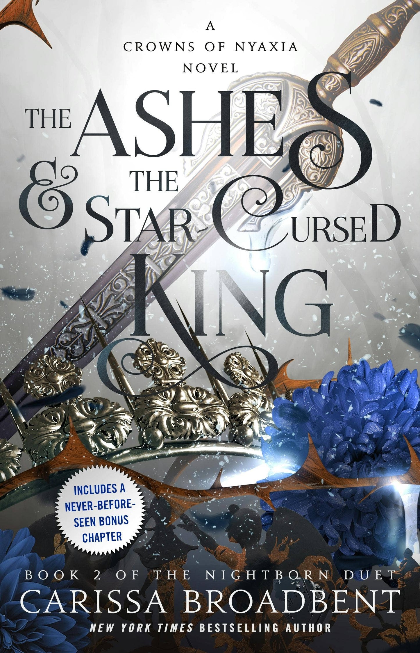The Ashes and The Star-Cursed King by Carissa Broadbent