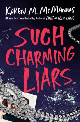 Such Charming Liars by Karen M. McManus