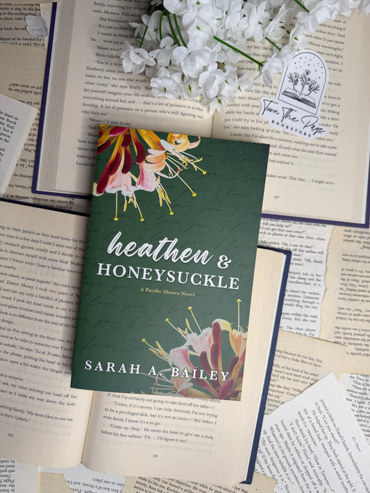 Heathen & Honeysuckle by Sarah A. Bailey - sprayed edges