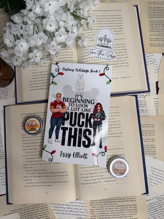 It's Beginning to Look a Lot Like Puck This by Izzy Elliott with goodies