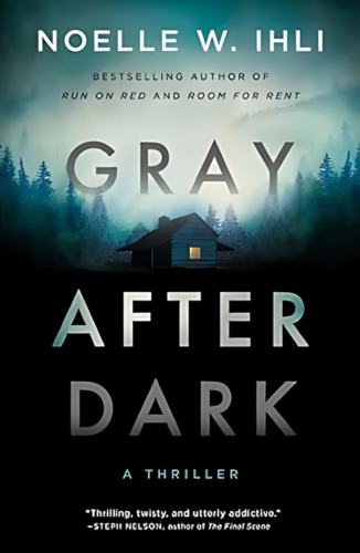 Gray After Dark by Noelle W. Ilhi