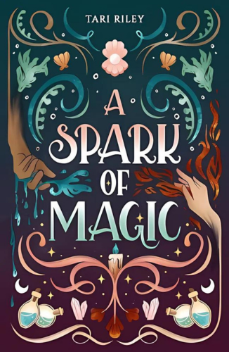 A Spark of Magic by Tari Riley