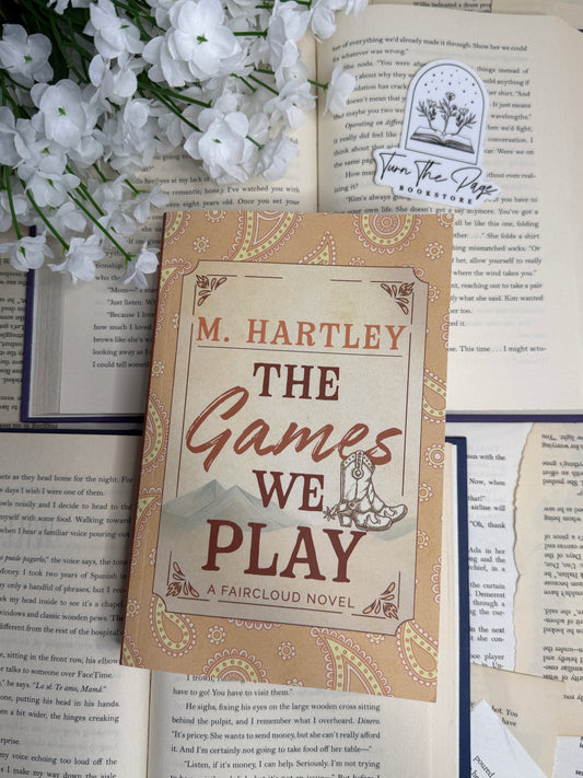 The Games We Play by M. Hartley