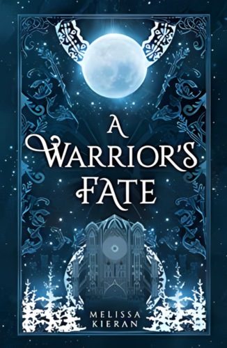 A Warriors Fate by Melissa Kieran