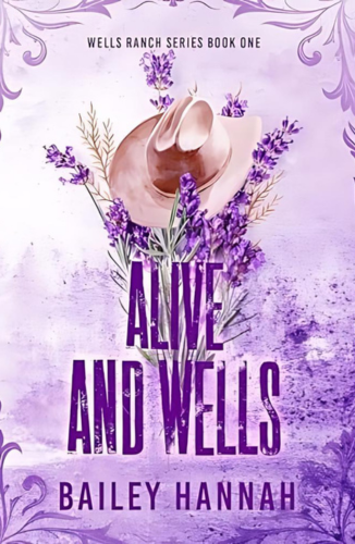 Alive And Wells by Bailey Hannah