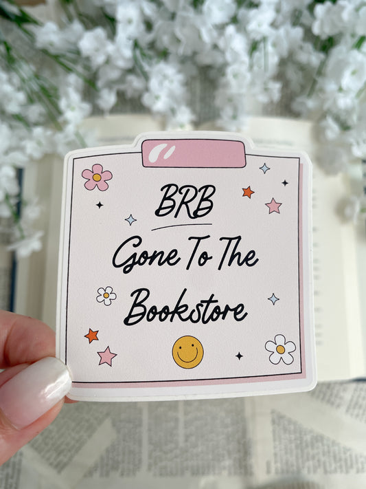 BRB Gone To The Bookstore Sticker