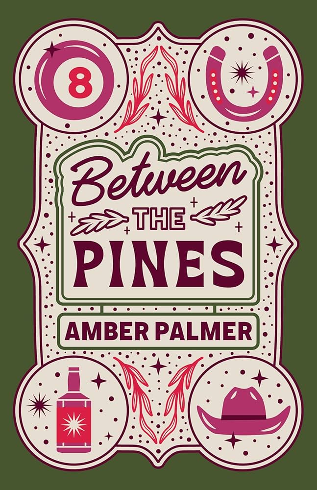 Between the Pines by Amber Palmer