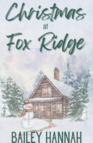 Christmas at Fox Ridge by Bailey Hannah