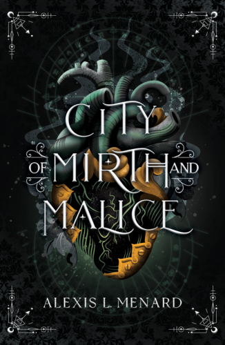 Slight Damage: City Of Mirth And Malice by Alexis L. Menard