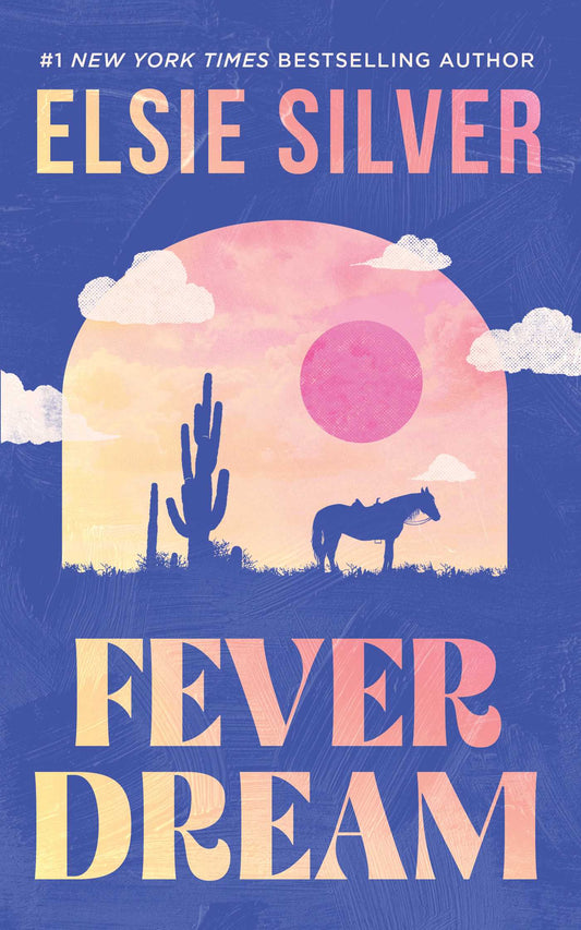 PREORDER: Fever Dream by Elsie Silver