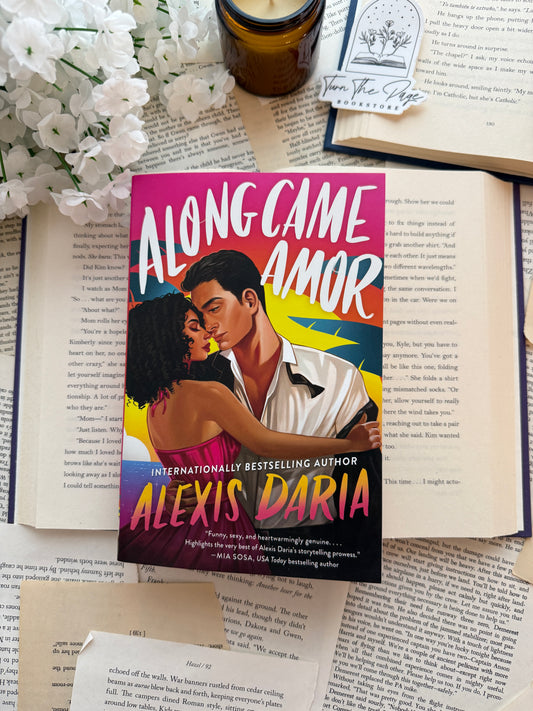 Along Came Amor by Alexus Daria