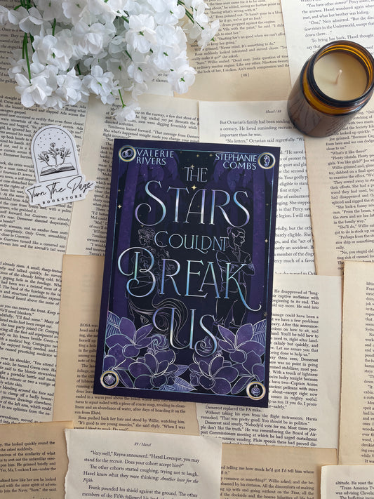 The Stars Couldn't Break Us by Valerie Rivers and Stephanie Combs