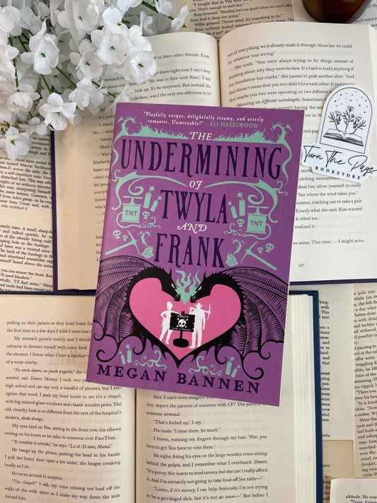 The Undermining of Twyla and Frank by Megan Bannen