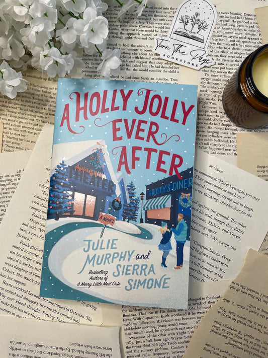 A Holly Jolly Ever After by Julie Murphy & Sierra Simone