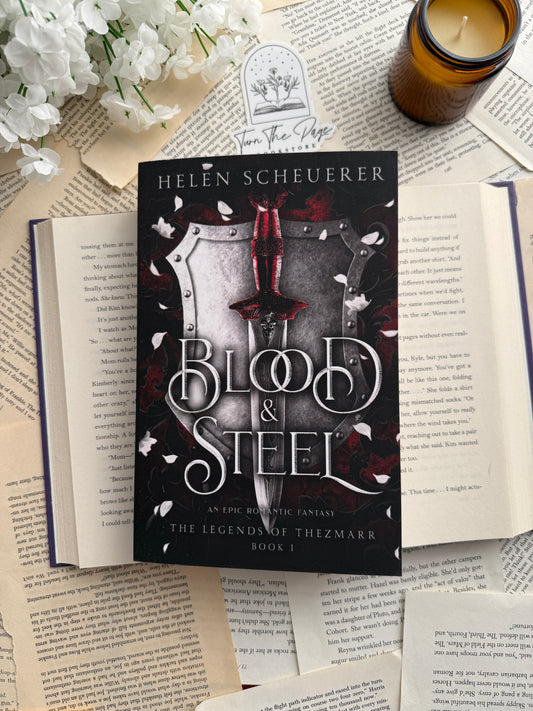 Blood & Steel by Helen Scheuerer