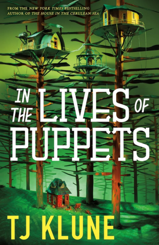 In the Lives of Puppets by T.J. Klune