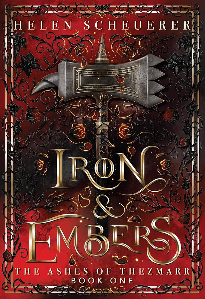 Iron & Embers by Helen Scheuerer