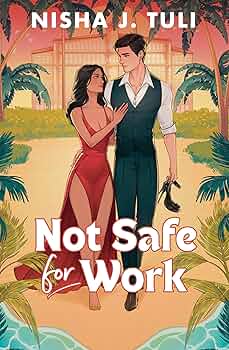 PREORDER Not Safe For Work by Nisha J. Tuli