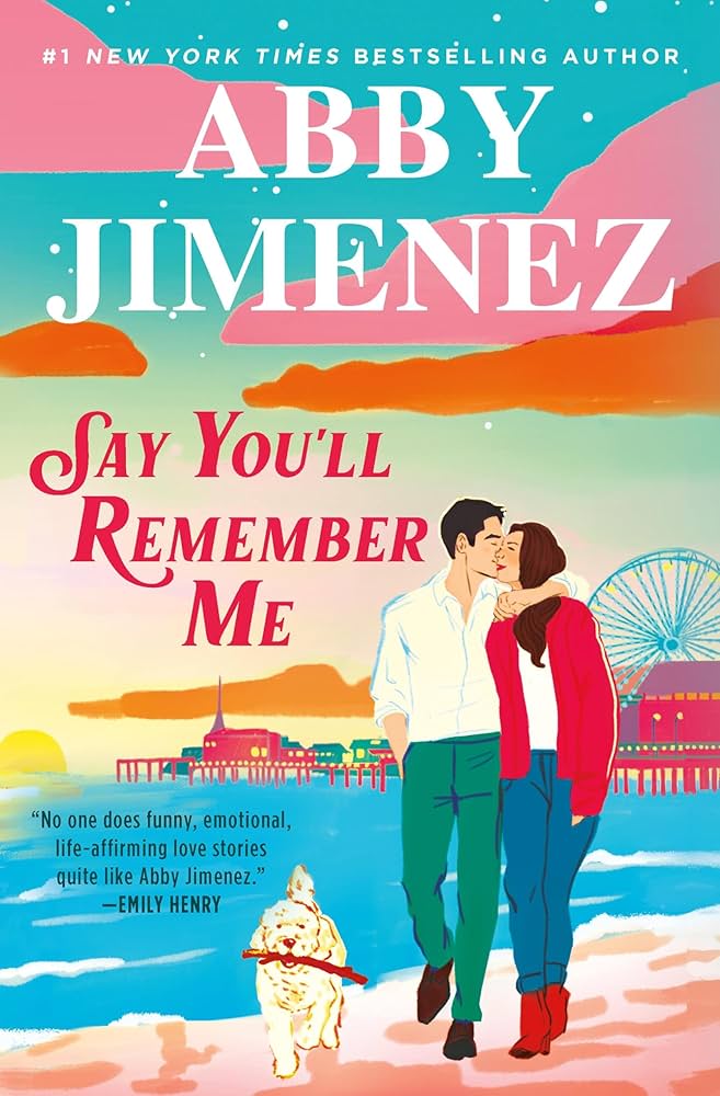 PREORDER Say You'll Remember Me by Abby Jimenez