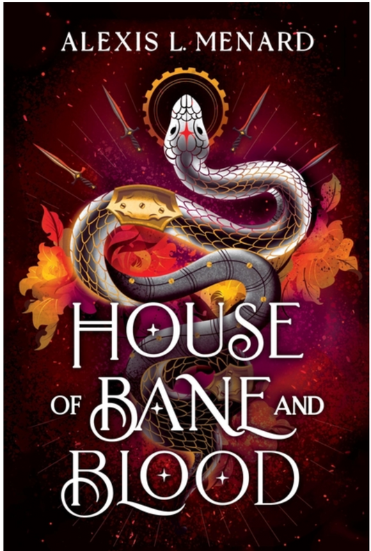 House of Bane and Blood by Alexis L. Menard