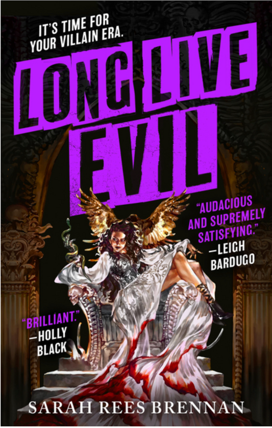 Long Live Evil by Sarah Rees Brennan