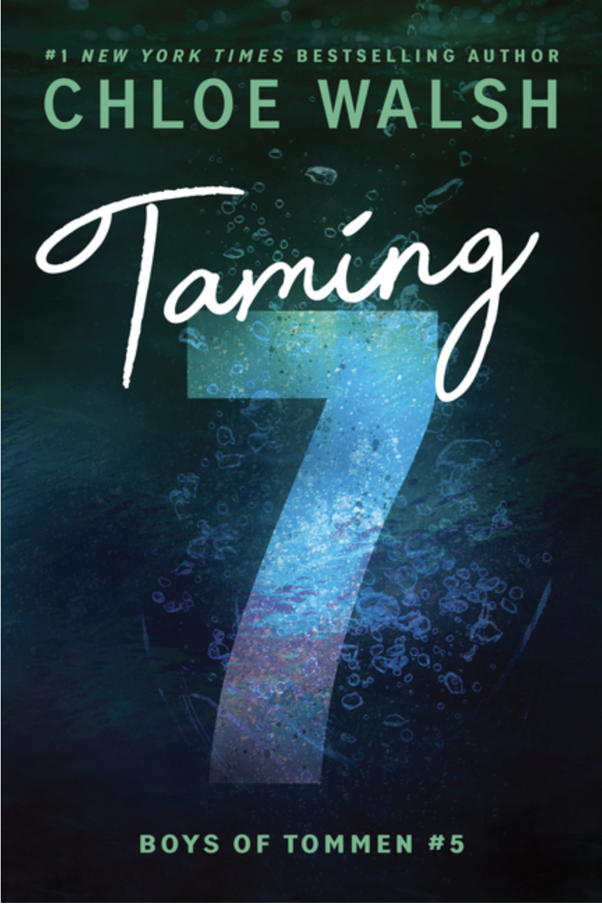 Taming 7 by CHloe Walsh