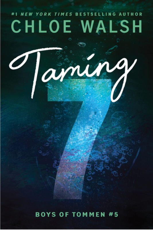 Taming 7 by CHloe Walsh