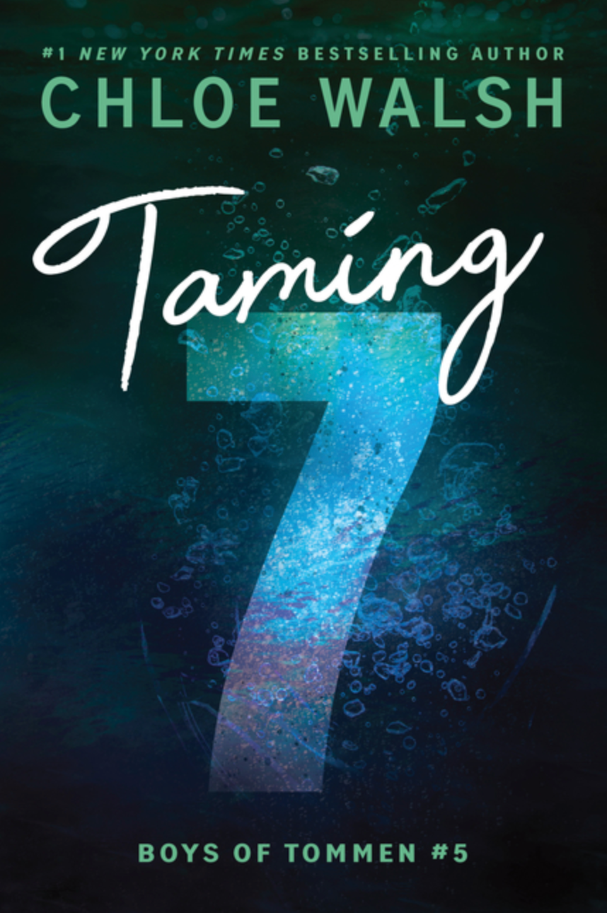 Taming 7 by Chloe Walsh